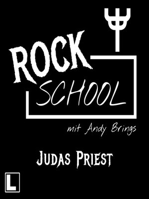 cover image of Judas Priest--Rock School mit Andy Brings, Folge 9 (ungekürzt)